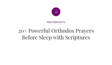 20+ Powerful Orthodox Prayers Before Sleep with Scriptures