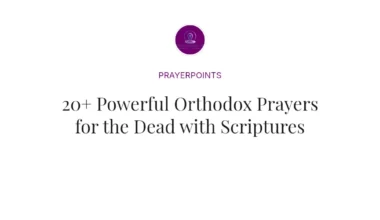 20+ Powerful Orthodox Prayers for the Dead with Scriptures