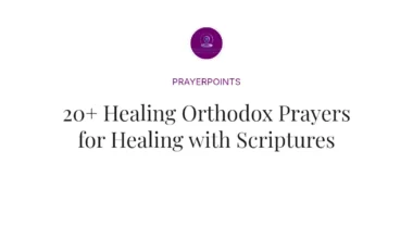 20+ Healing Orthodox Prayers for Healing with Scriptures