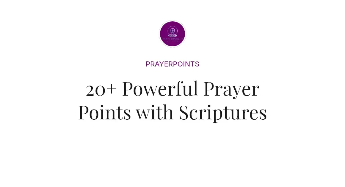 20+ Powerful Prayer Points with Scriptures