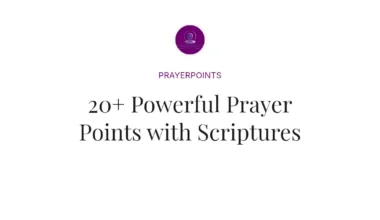 20+ Powerful Prayer Points with Scriptures