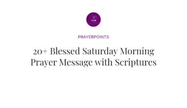 20+ Blessed Saturday Morning Prayer Message with Scriptures