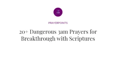 20+ Dangerous 3am Prayers for Breakthrough with Scriptures