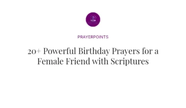 20+ Powerful Birthday Prayers for a Female Friend with Scriptures