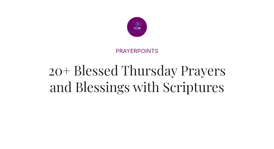 20+ Blessed Thursday Prayers and Blessings with Scriptures