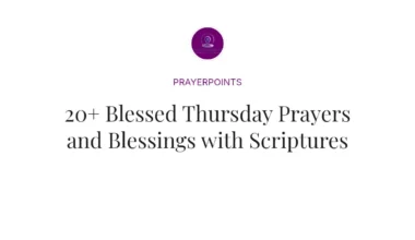 20+ Blessed Thursday Prayers and Blessings with Scriptures