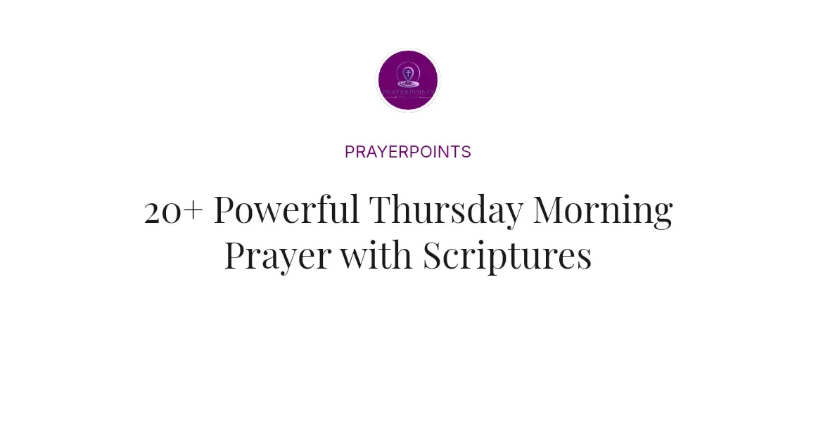20+ Powerful Thursday Morning Prayer with Scriptures