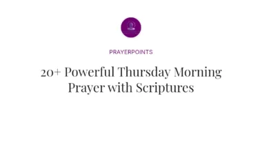20+ Powerful Thursday Morning Prayer with Scriptures