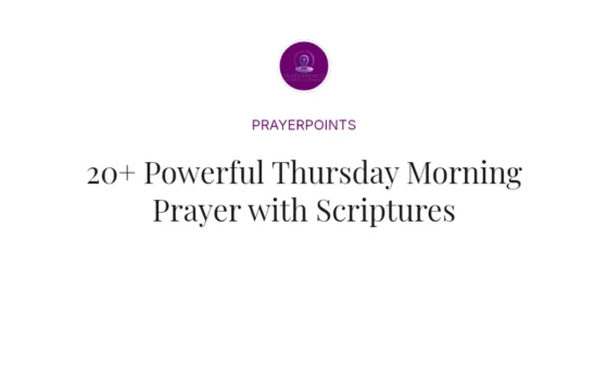 20+ Powerful Thursday Morning Prayer with Scriptures