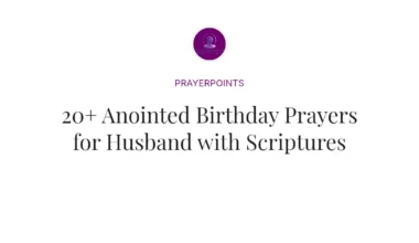20+ Anointed Birthday Prayers for Husband with Scriptures