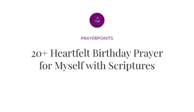 20+ Heartfelt Birthday Prayer for Myself with Scriptures
