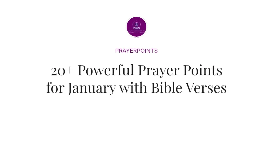 20+ Powerful Prayer Points for January with Bible Verses