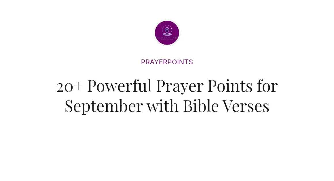 20+ Powerful Prayer Points for September with Bible Verses