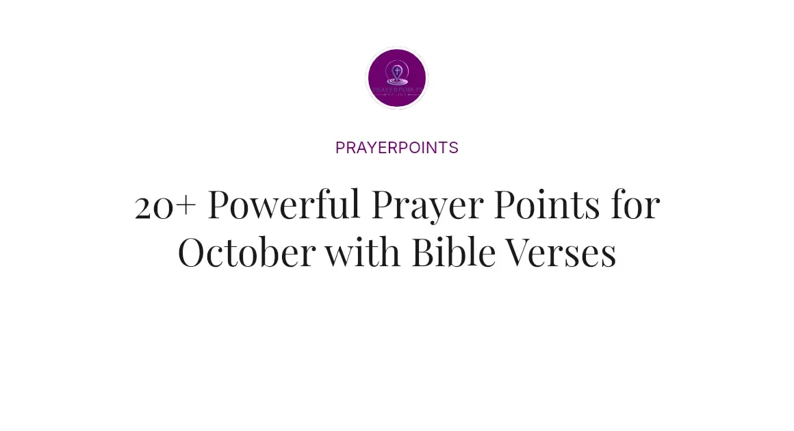 20+ Powerful Prayer Points for October with Bible Verses