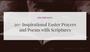 20+ Inspirational Easter Prayers and Poems with Scriptures