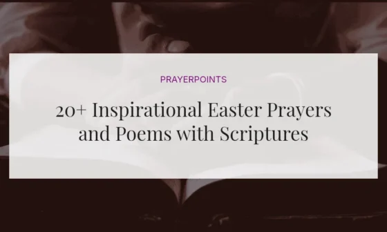 20+ Inspirational Easter Prayers and Poems with Scriptures
