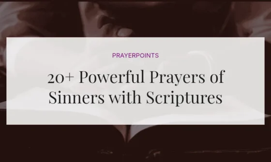 20+ Powerful Prayers of Sinners with Scriptures