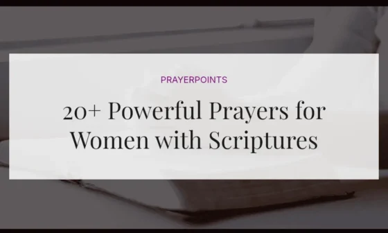 20+ Powerful Prayers for Women with Scriptures