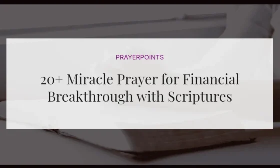 20+ Miracle Prayer for Financial Breakthrough with Scriptures