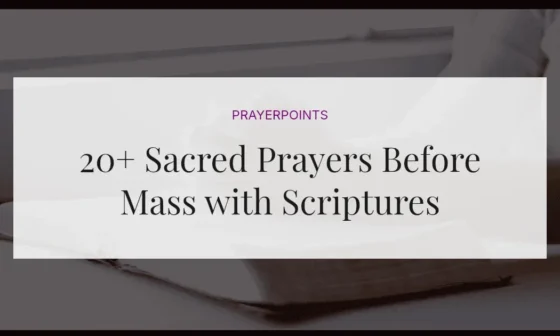 20+ Sacred Prayers Before Mass with Scriptures