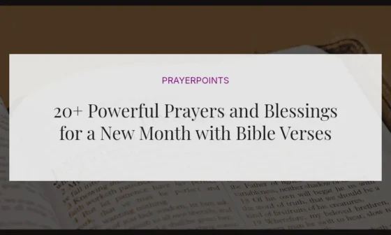 20+ Powerful Prayers and Blessings for a New Month with Bible Verses