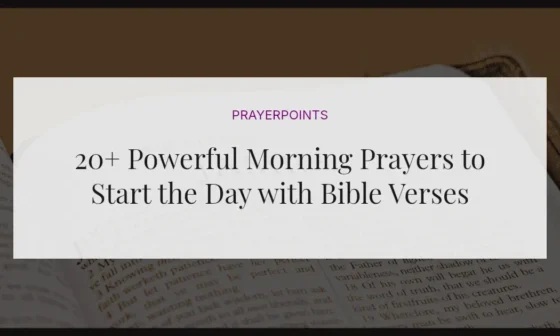 20+ Powerful Morning Prayers to Start the Day with Bible Verses