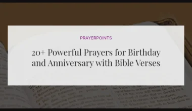 20+ Powerful Prayers for Birthday and Anniversary with Bible Verses