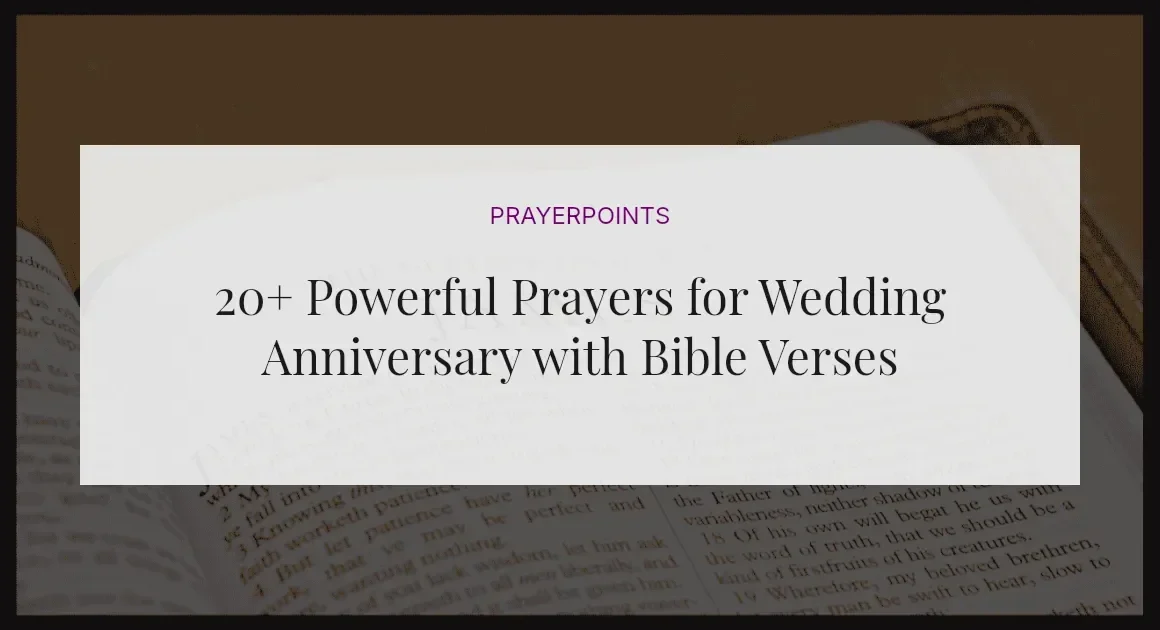 20+ Powerful Prayers for Wedding Anniversary with Bible Verses
