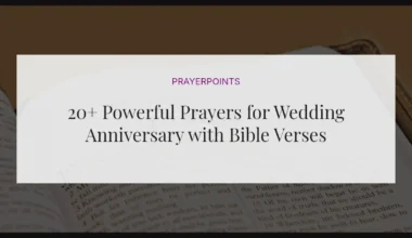 20+ Powerful Prayers for Wedding Anniversary with Bible Verses