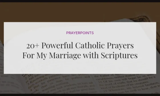 20+ Powerful Catholic Prayers For My Marriage with Scriptures