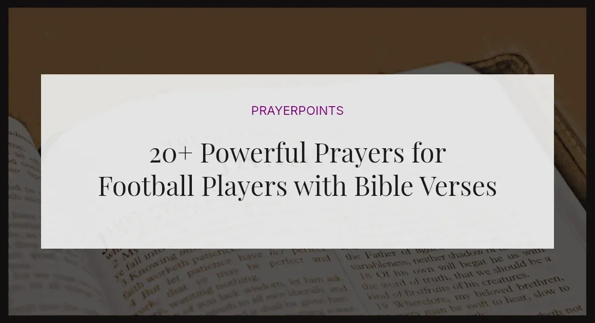 20+ Powerful Prayers for Football Players with Bible Verses