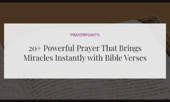 20+ Powerful Prayer That Brings Miracles Instantly with Bible Verses