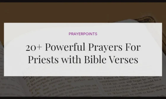 20+ Powerful Prayers For Priests with Bible Verses
