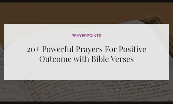 20+ Powerful Prayers For Positive Outcome with Bible Verses