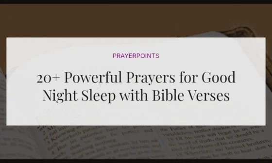 20+ Powerful Prayers for Good Night Sleep with Bible Verses