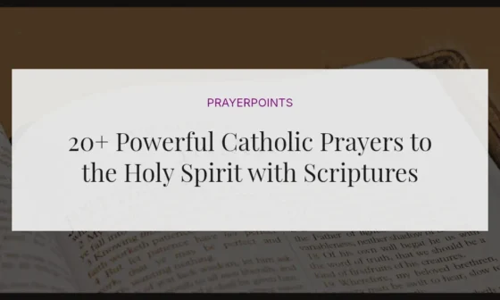 20+ Powerful Catholic Prayers to the Holy Spirit with Scriptures
