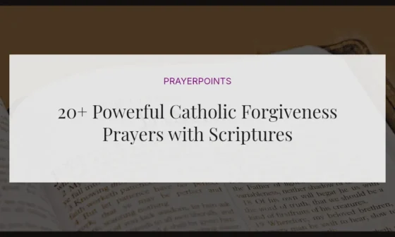 20+ Powerful Catholic Forgiveness Prayers with Scriptures