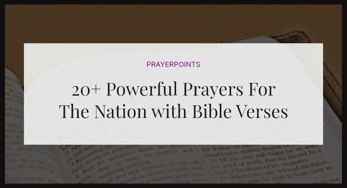 20+ Powerful Prayers For The Nation with Bible Verses