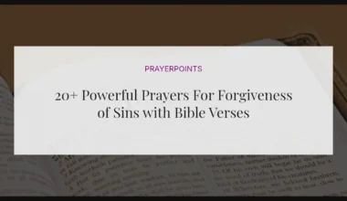 20+ Powerful Prayers For Forgiveness of Sins with Bible Verses