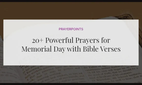20+ Powerful Prayers for Memorial Day with Bible Verses