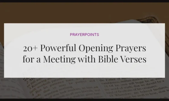 20+ Powerful Opening Prayers for a Meeting with Bible Verses