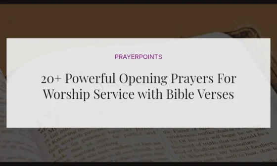 20+ Powerful Opening Prayers For Worship Service with Bible Verses