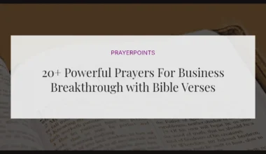 20+ Powerful Prayers For Business Breakthrough with Bible Verses
