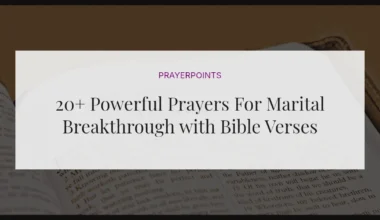 20+ Powerful Prayers For Marital Breakthrough with Bible Verses