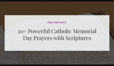 20+ Powerful Catholic Memorial Day Prayers with Scriptures