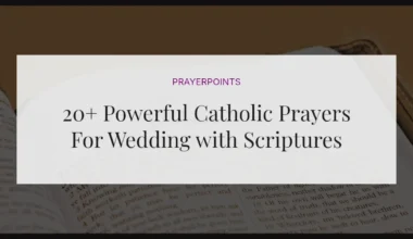 20+ Powerful Catholic Prayers For Wedding with Scriptures