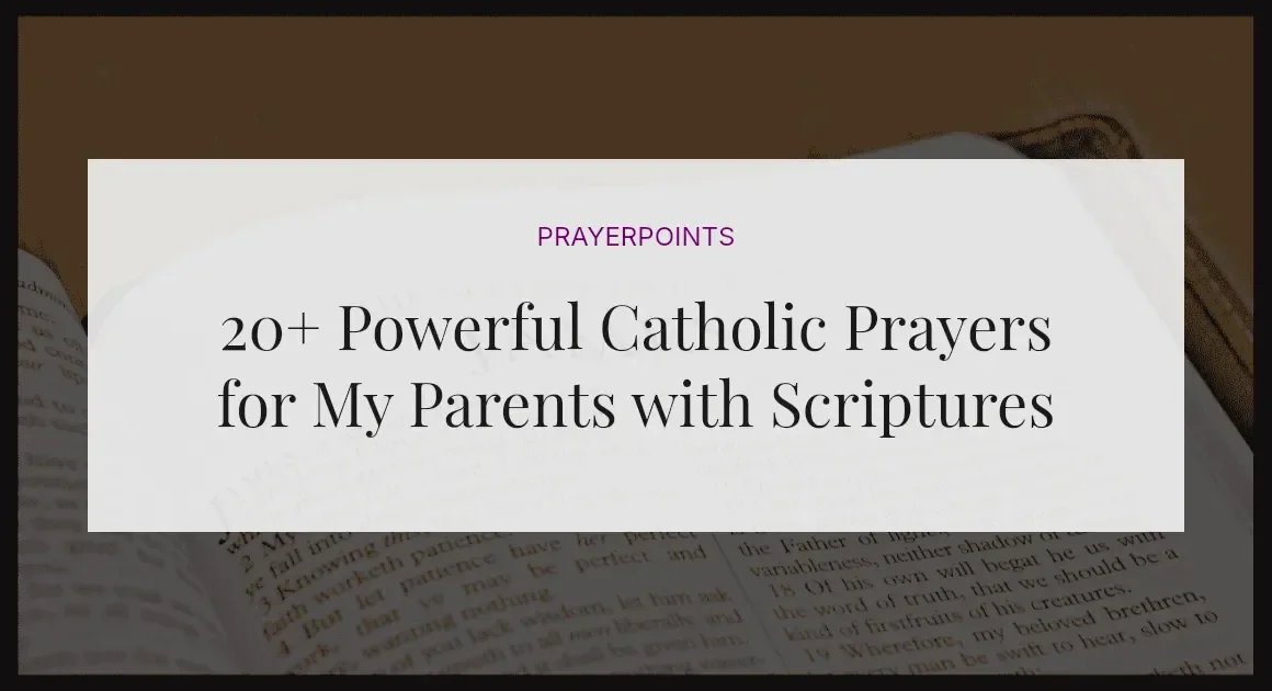 20+ Powerful Catholic Prayers for My Parents with Scriptures
