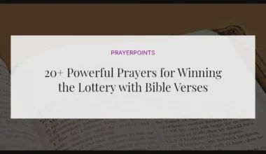 20+ Powerful Prayers for Winning the Lottery with Bible Verses