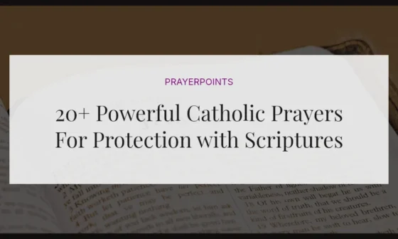20+ Powerful Catholic Prayers For Protection with Scriptures