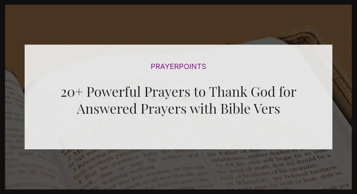 20+ Powerful Prayers to Thank God for Answered Prayers with Bible Verses